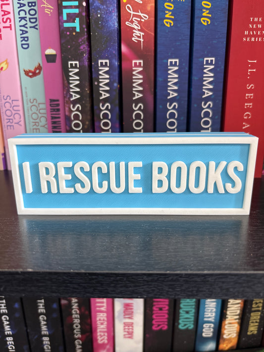 I Rescue Books Sign | Bookshelf Decor