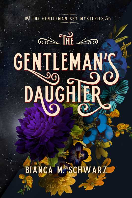 Gentleman's Daughter by Bianca M. Schwarz