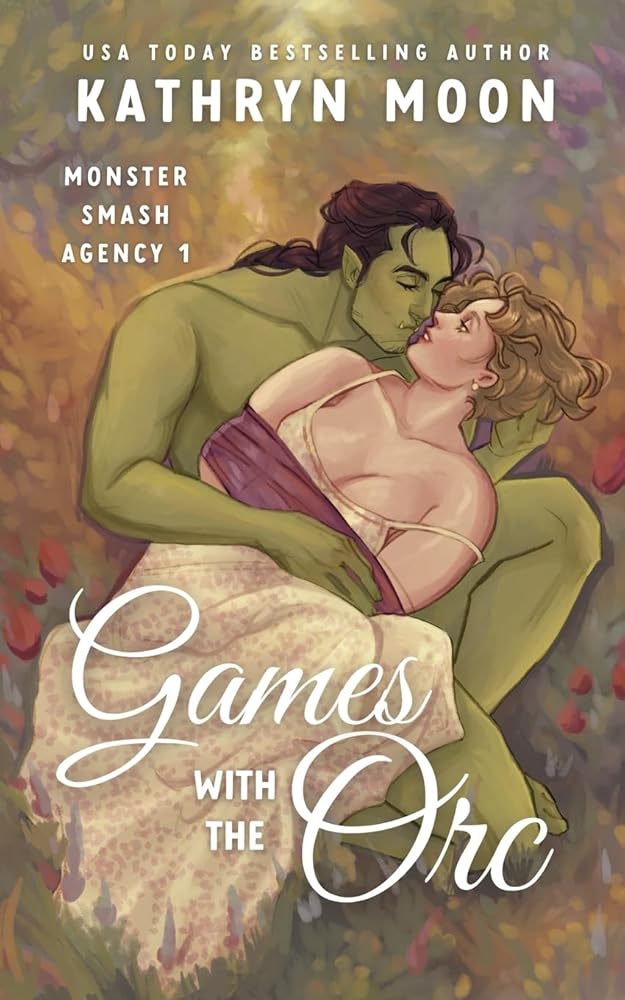 Games with the Orc (Monster Smash Agency) cover image