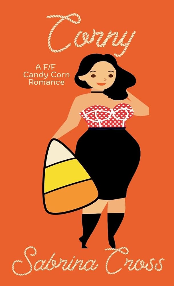 Corny: A F/F Candy Corn Romance (Yarn & Monsters) cover image