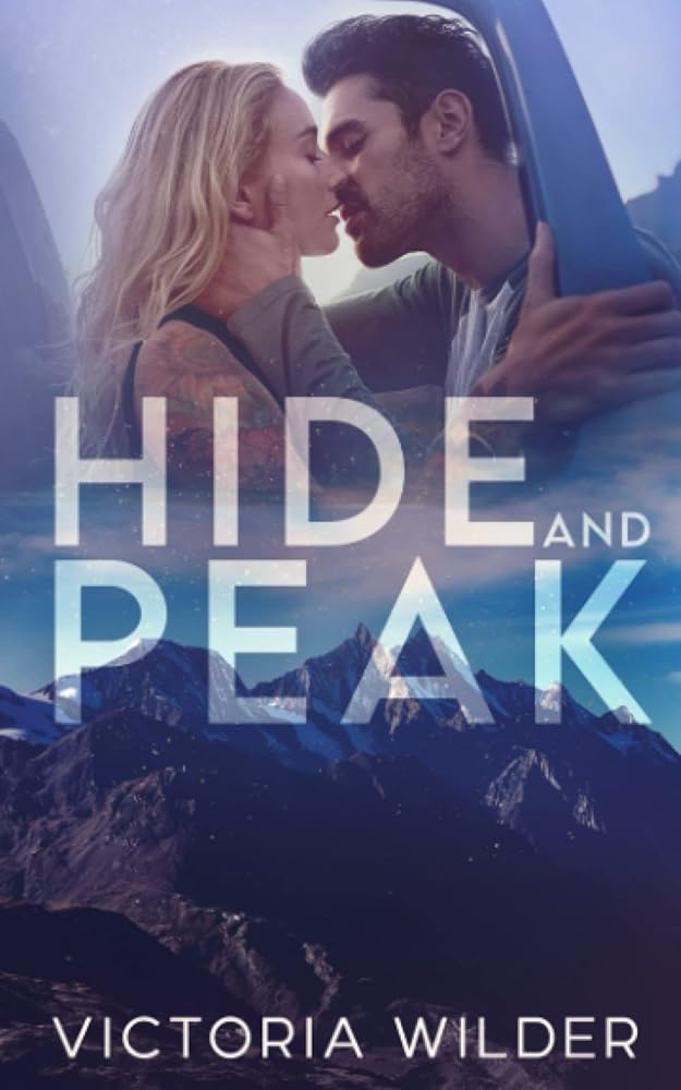 Hide and Peak: A Second-Chance, Enemies-to-Lovers Romance (The Riggs Family Romance Series) cover image
