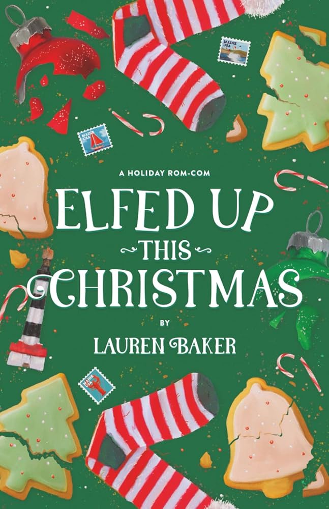 Elfed Up This Christmas: A Cozy Holiday Rom-Com (Elfed Up This Christmas-An Interconnected Standalone Holiday Series) cover image