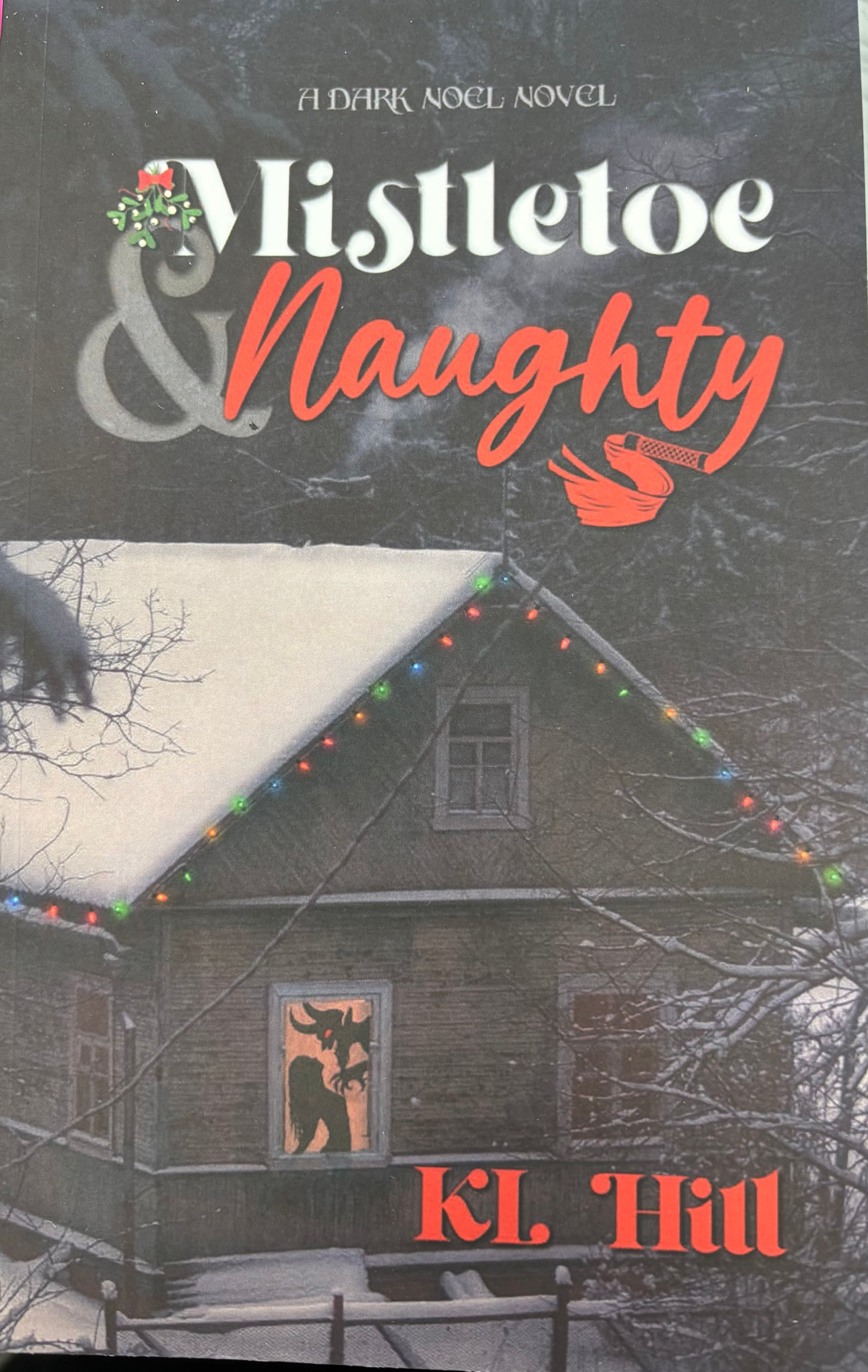 Mistletoe & Naughty by KL Hill