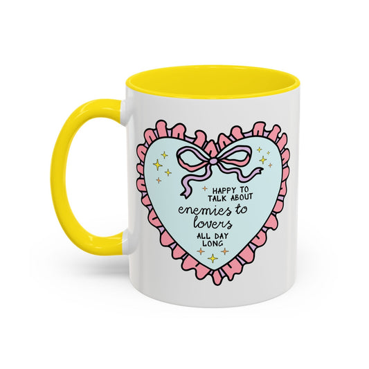 Happy to Talk About Enemies to Lovers All Day Long Coffee Mug