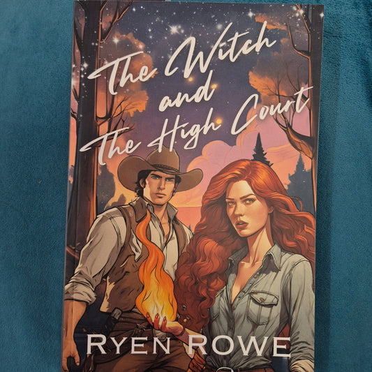 The Witch and The High Court (The Witch and The Cowboy Book 4)