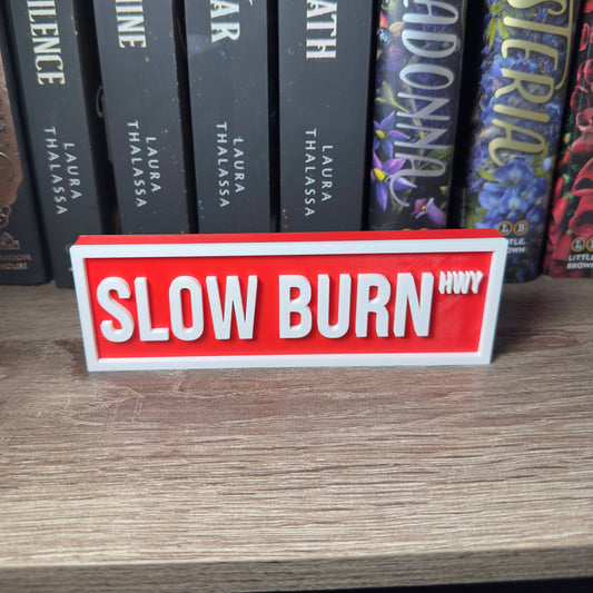 Slow Burn Street Sign | Bookshelf Decor