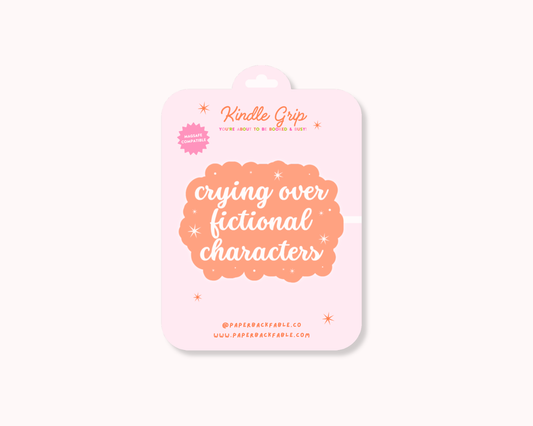 Crying Over Fictional Characters - Kindle Grip