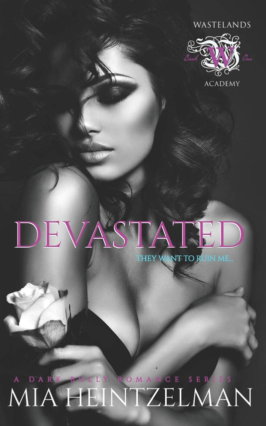 Devastated: A Dark Romance (Wastelands Academy)