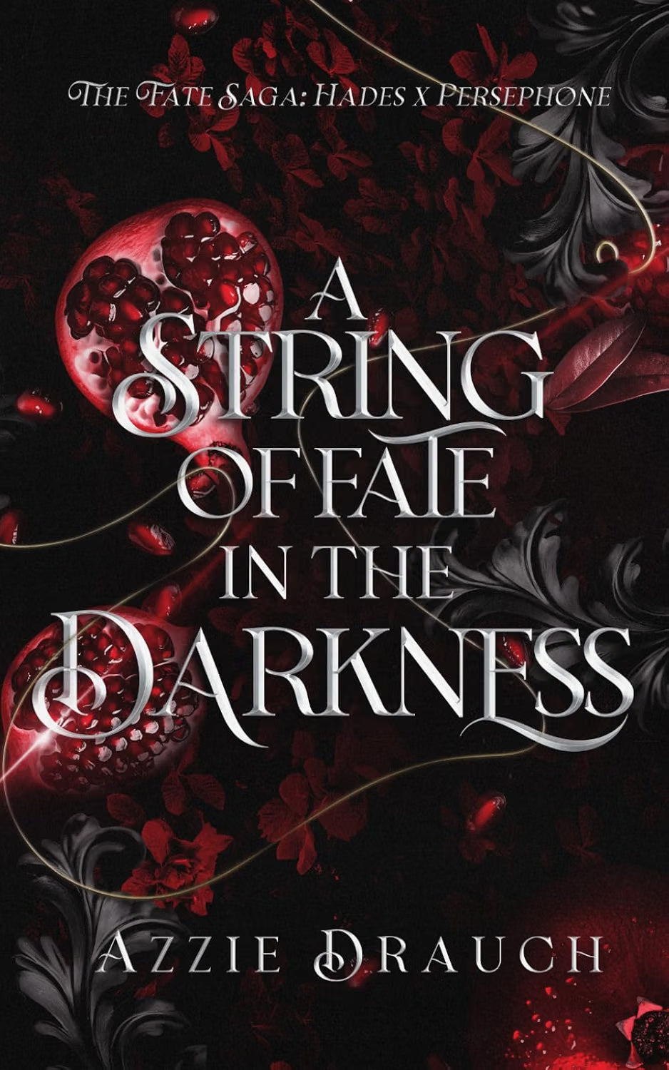 A String of Fate in the Darkness (The Fate Saga: Hades x Persephone) (Book 1)