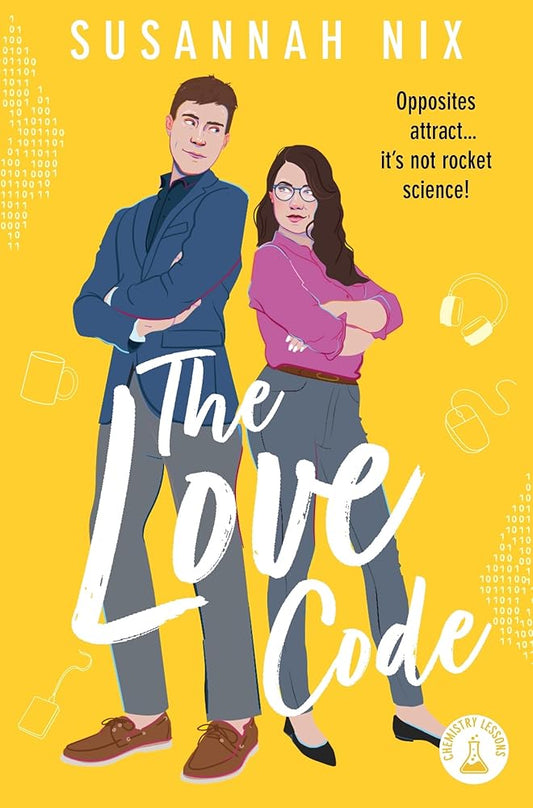 The Love Code: Book 1 in Chemistry Lessons series of Stem Rom Coms (Chemistry Lessons series, 1) cover image