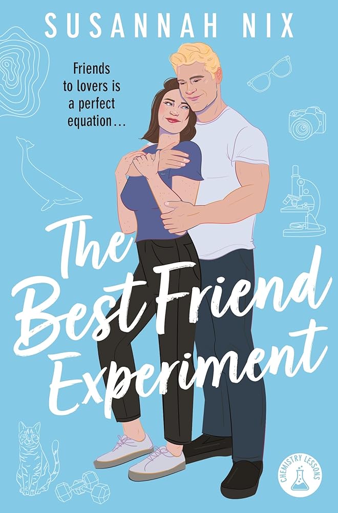 The Best Friend Experiment: Book 5 in the Chemistry Lessons Stem Rom Com Series (Chemistry Lessons series, 5) cover image