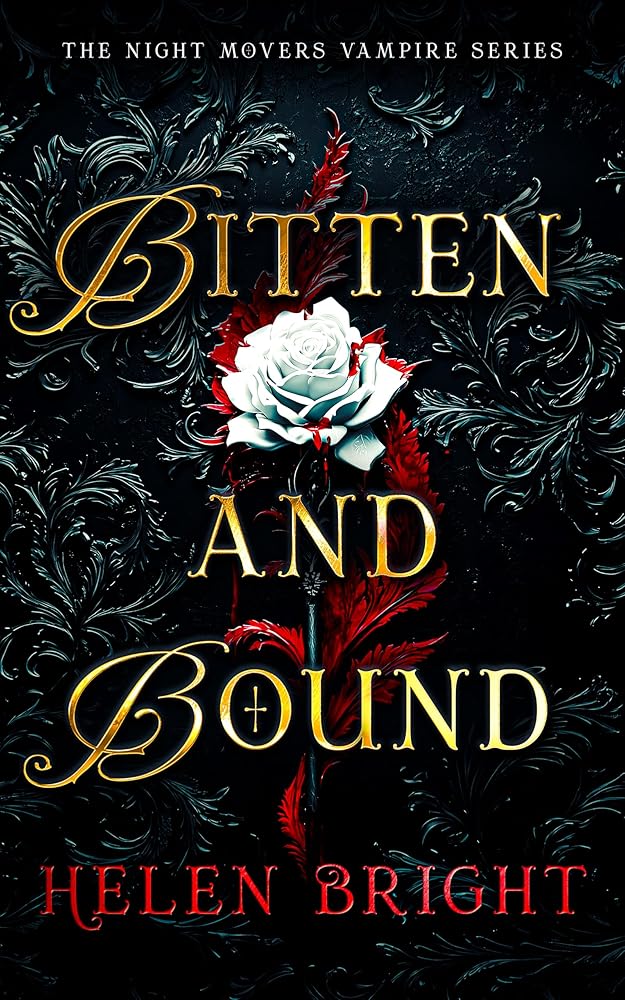 Bitten and Bound: A spicy fated mates romantasy with a brooding vampire who doesn’t share (The Night Movers Vampire Series, 1) cover image