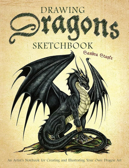 Drawing Dragons Sketchbook: An Artist's Notebook for Creating and Illustrating Your Own Dragon Art (How to Draw Books) cover image