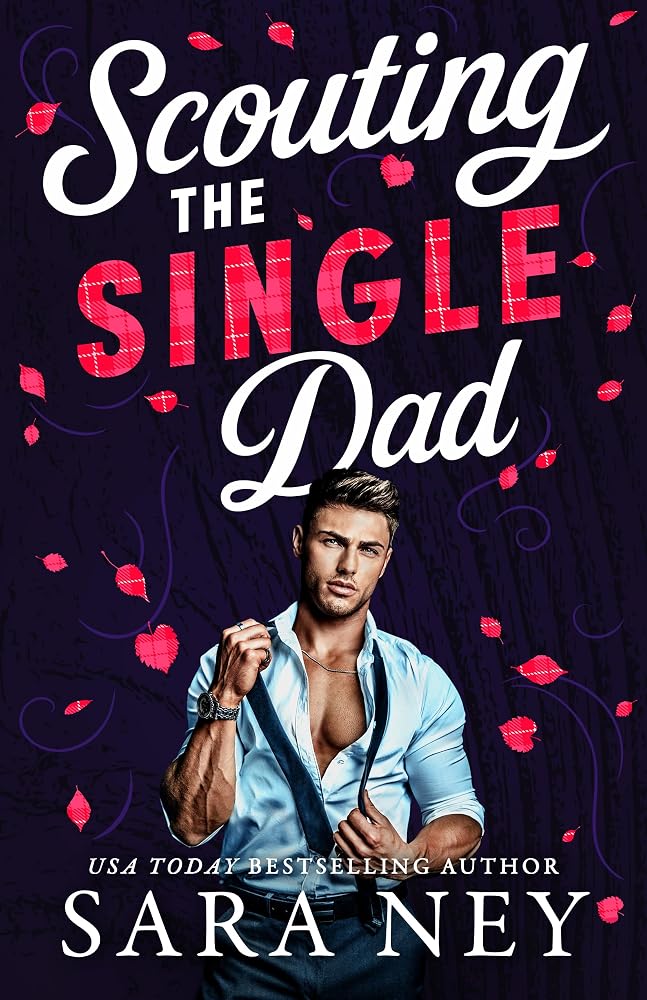 Scouting the Single Dad (Axes & Endzones) cover image