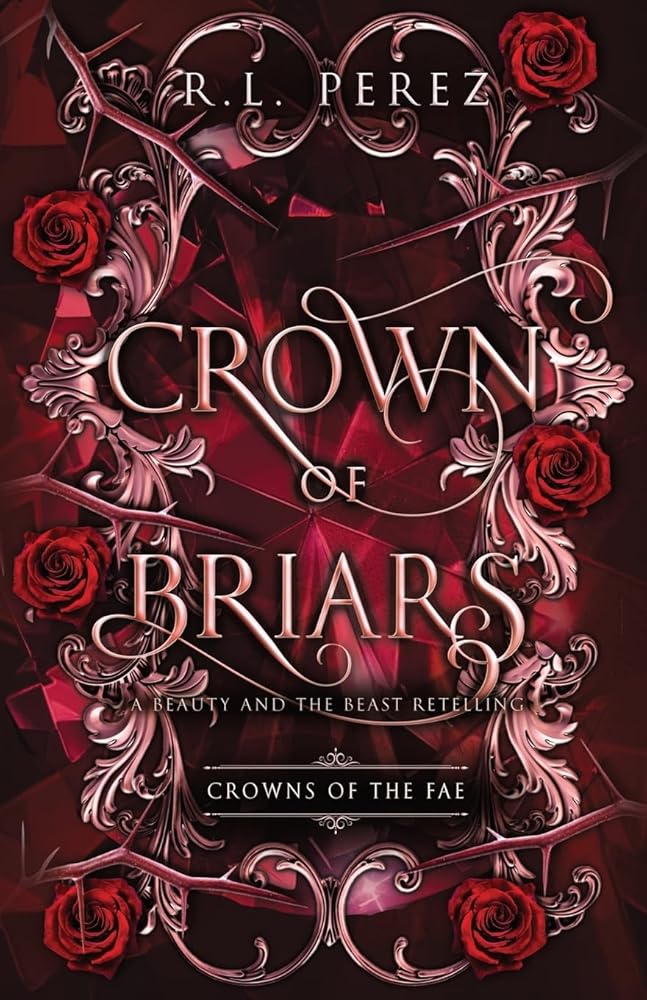 Crown of Briars: A Beauty and the Beast Retelling (Crowns of the Fae) cover image
