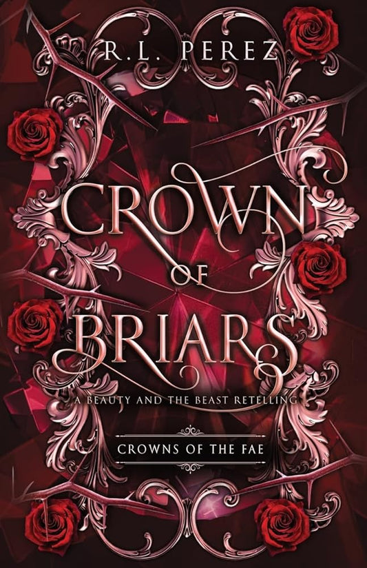 Crown of Briars: A Beauty and the Beast Retelling (Crowns of the Fae) cover image