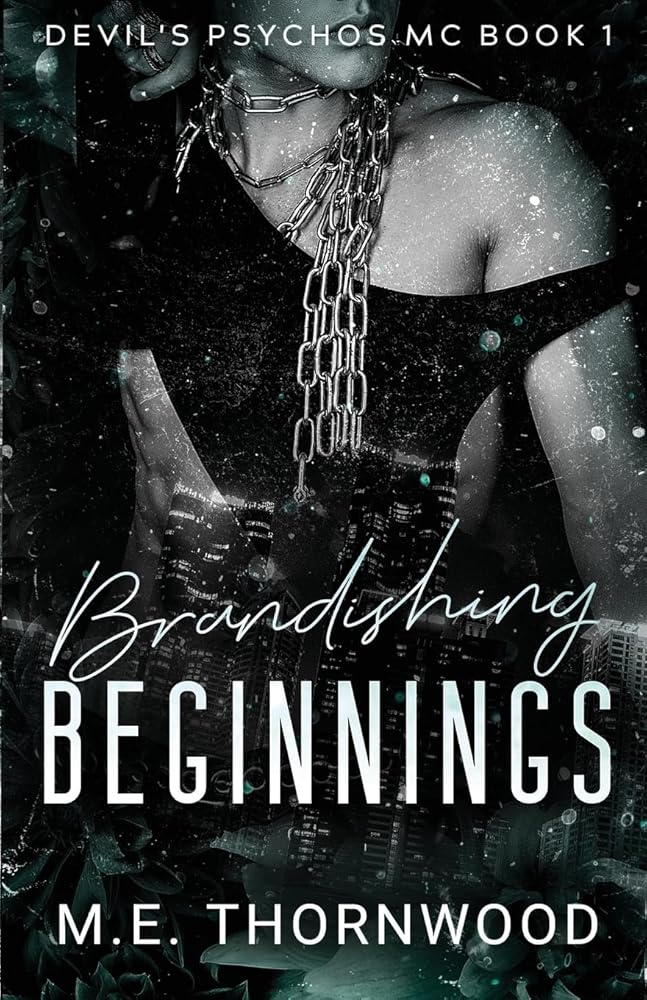 Brandishing Beginnings: The Devil's Psychos MC Book 1: a Why Choose Romance cover image