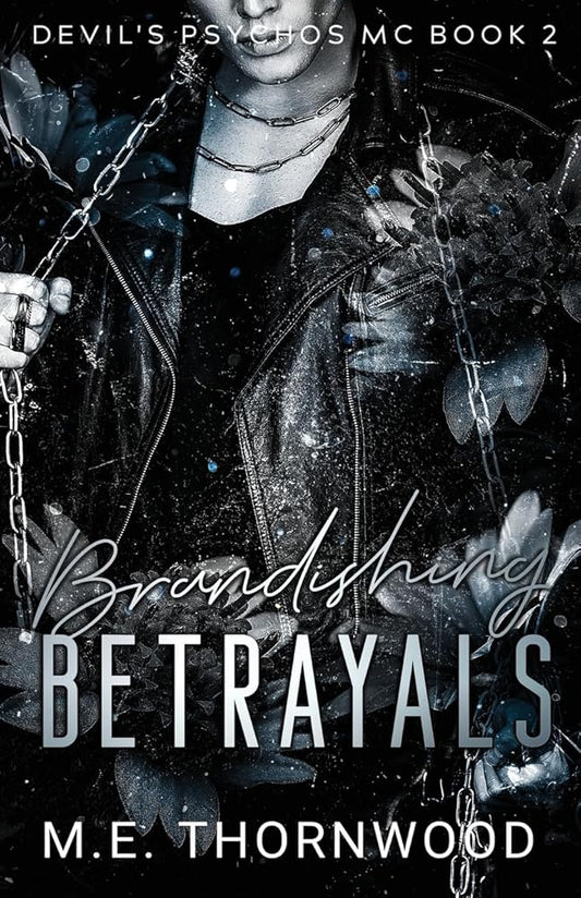Brandishing Betrayals: Devil's Psychos MC Book 2: a Reverse Harem Romance cover image