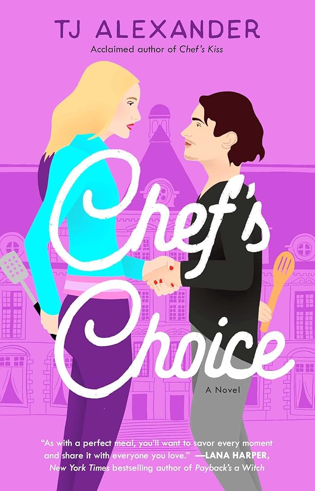 Chef's Choice: A Novel (2) (Chef's Kiss) cover image
