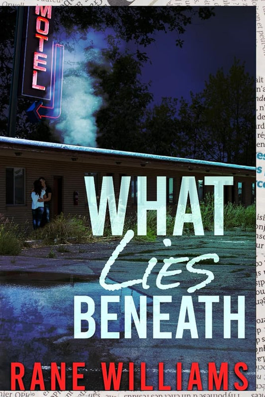 What Lies Beneath: Behind Every Lie is A Truth Desperate to Surface cover image