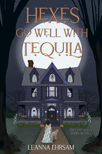 Hexes Go Well with Tequila (The Lost Souls Series, Book 1) cover image