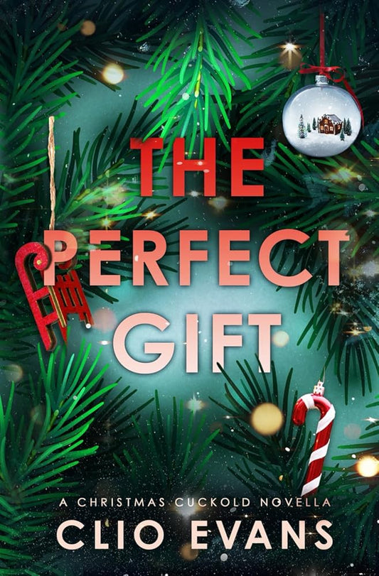 The Perfect Gift: A Christmas Cuckold Novella cover image