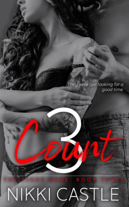 3 Count: A Friends with Benefits to Lovers Sports Romance (The Fight Game) cover image