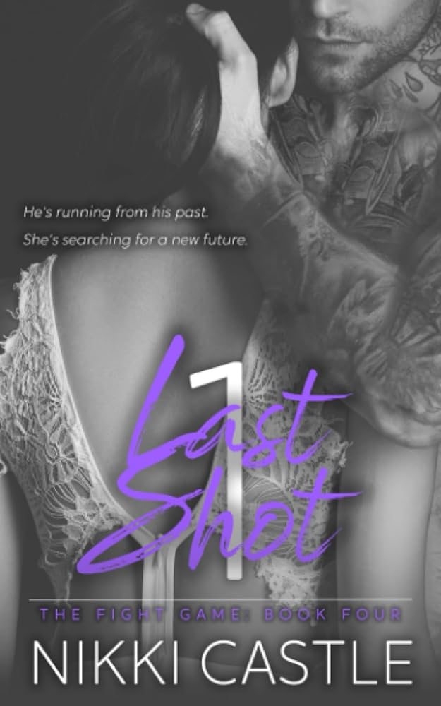 1 Last Shot: An Opposites Attract Sports Romance (The Fight Game) cover image