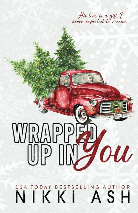 Wrapped Up in You: a Single Mom, Firefighter, Small Town Romance cover image
