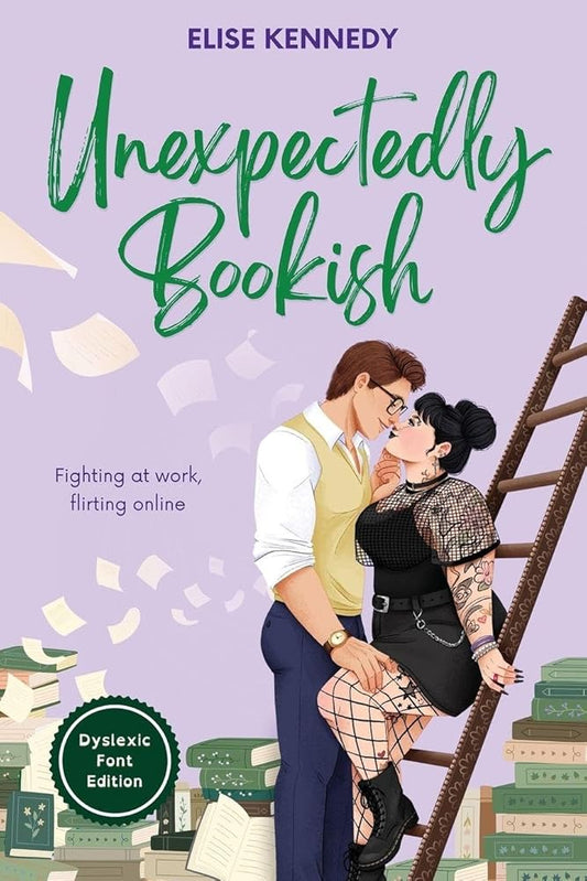 Unexpectedly Bookish: Dyslexia-Friendly Edition cover image
