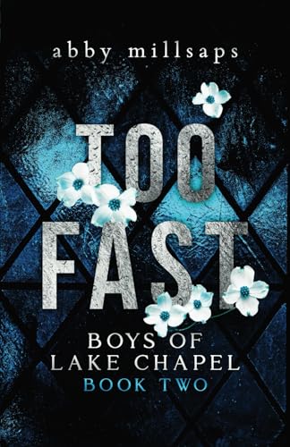 Too Fast: A Why Choose Sports Romance (Boys of Lake Chapel) cover image