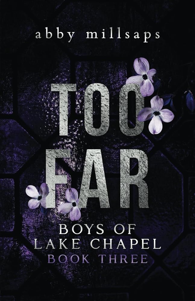 Too Far: A Why Choose Sports Romance (Boys of Lake Chapel) cover image
