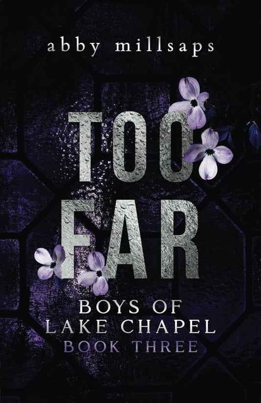 Too Far: A Why Choose Sports Romance (Boys of Lake Chapel) cover image