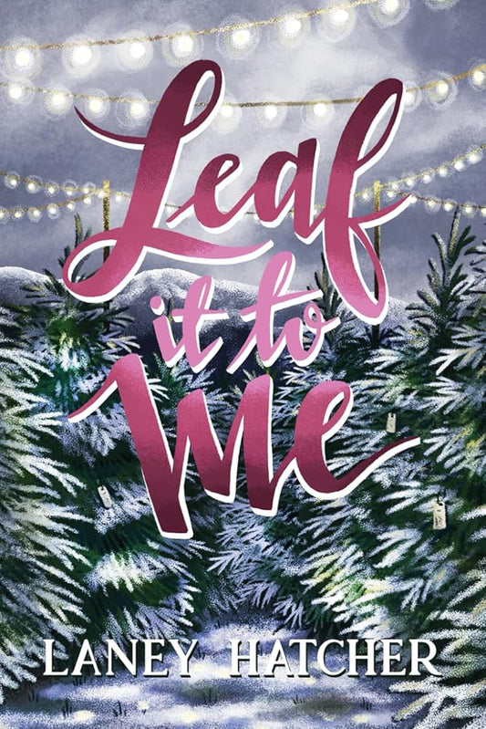 Leaf It to Me: A Small-Town Slow Burn Romance (Kirby Falls) cover image