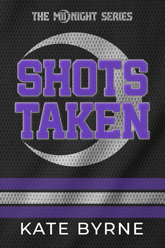 Shots Taken: A Pro Hockey, Coach’s Daughter Romance (The Midnight Series) cover image