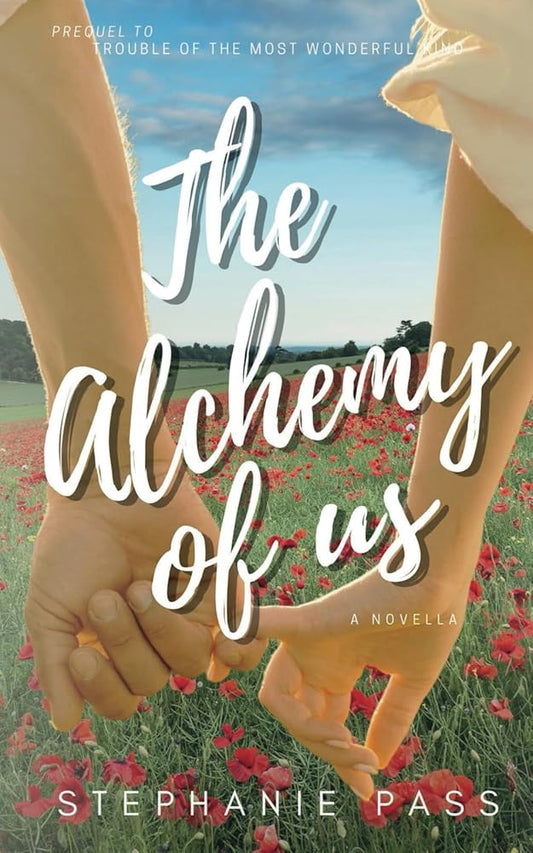 THE ALCHEMY OF US (The Enchanted Hearts Collection) cover image