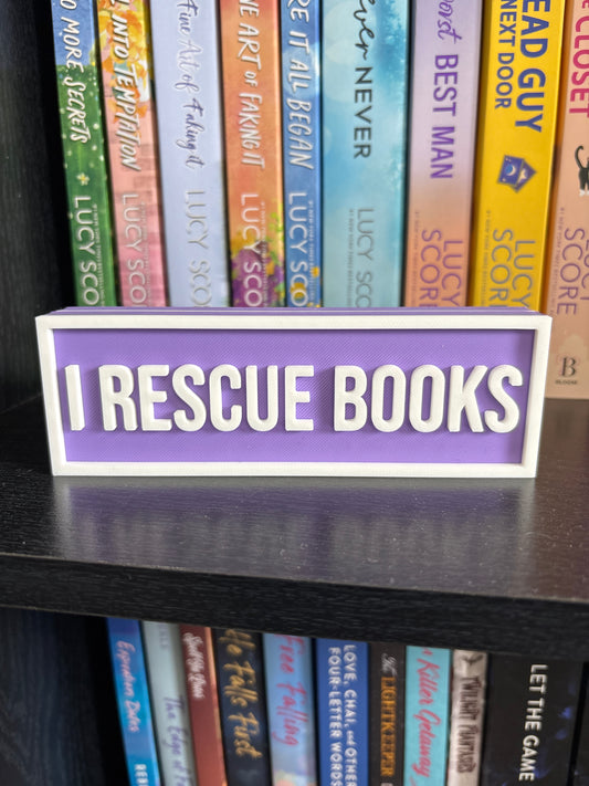 I Rescue Books Sign | Bookshelf Decor