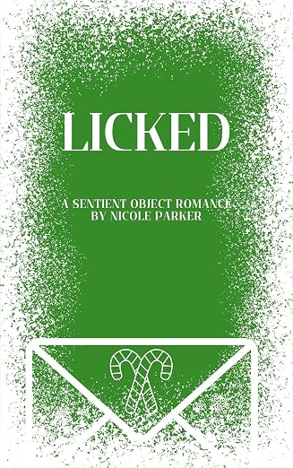 Licked: A Sentient Object Romance (Kyleverse Book 8)