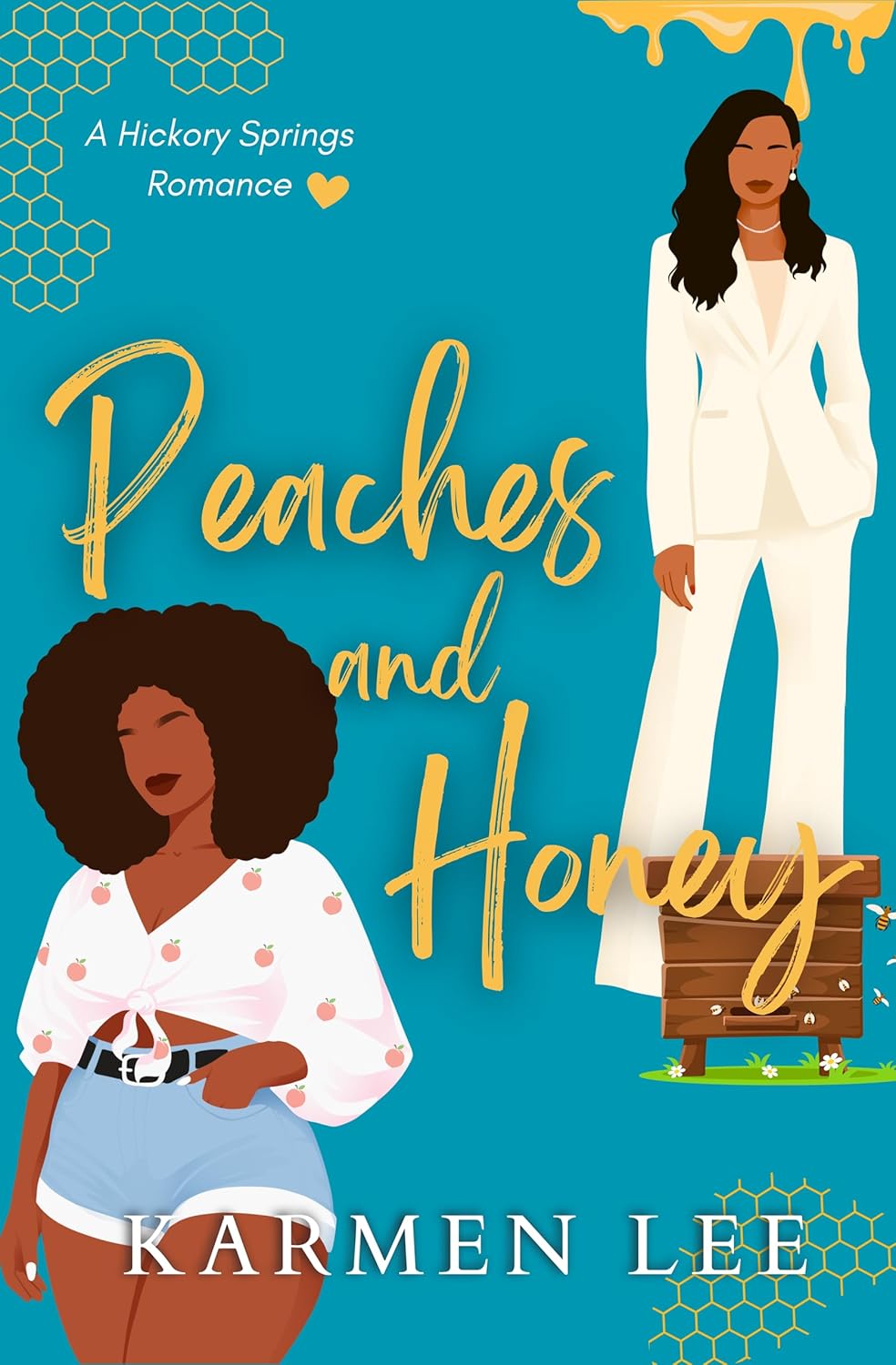 Peaches and Honey: A Small-Town Sapphic Romance (Hickory Springs Book 2)
