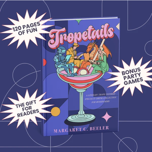 Tropetails - A Cocktail and Mocktail Recipe Book for Bookworms
