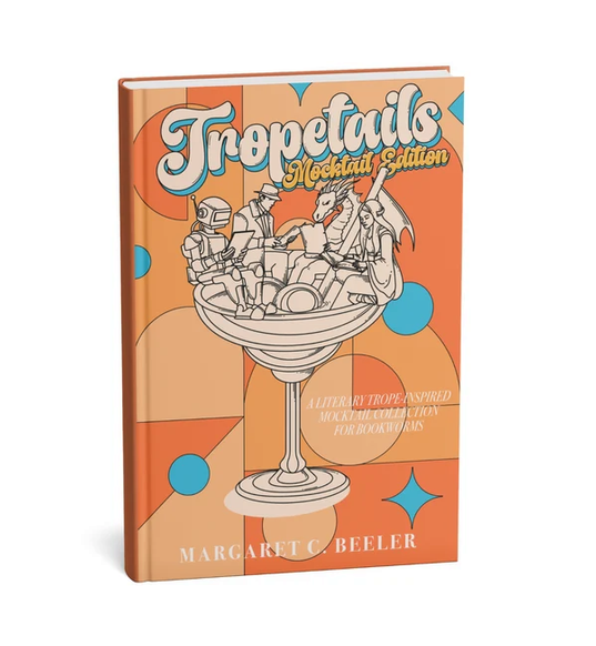 Tropetails Mocktail Edition - Recipe Book for Bookworms