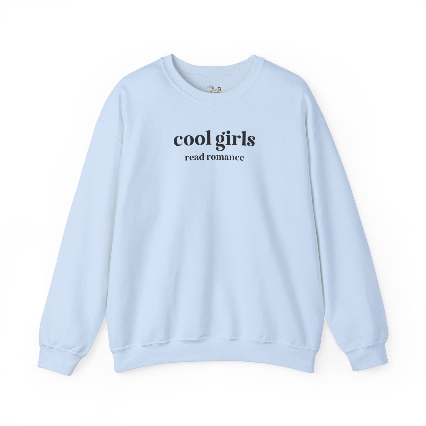 Cool Girls Read Romance Crewneck