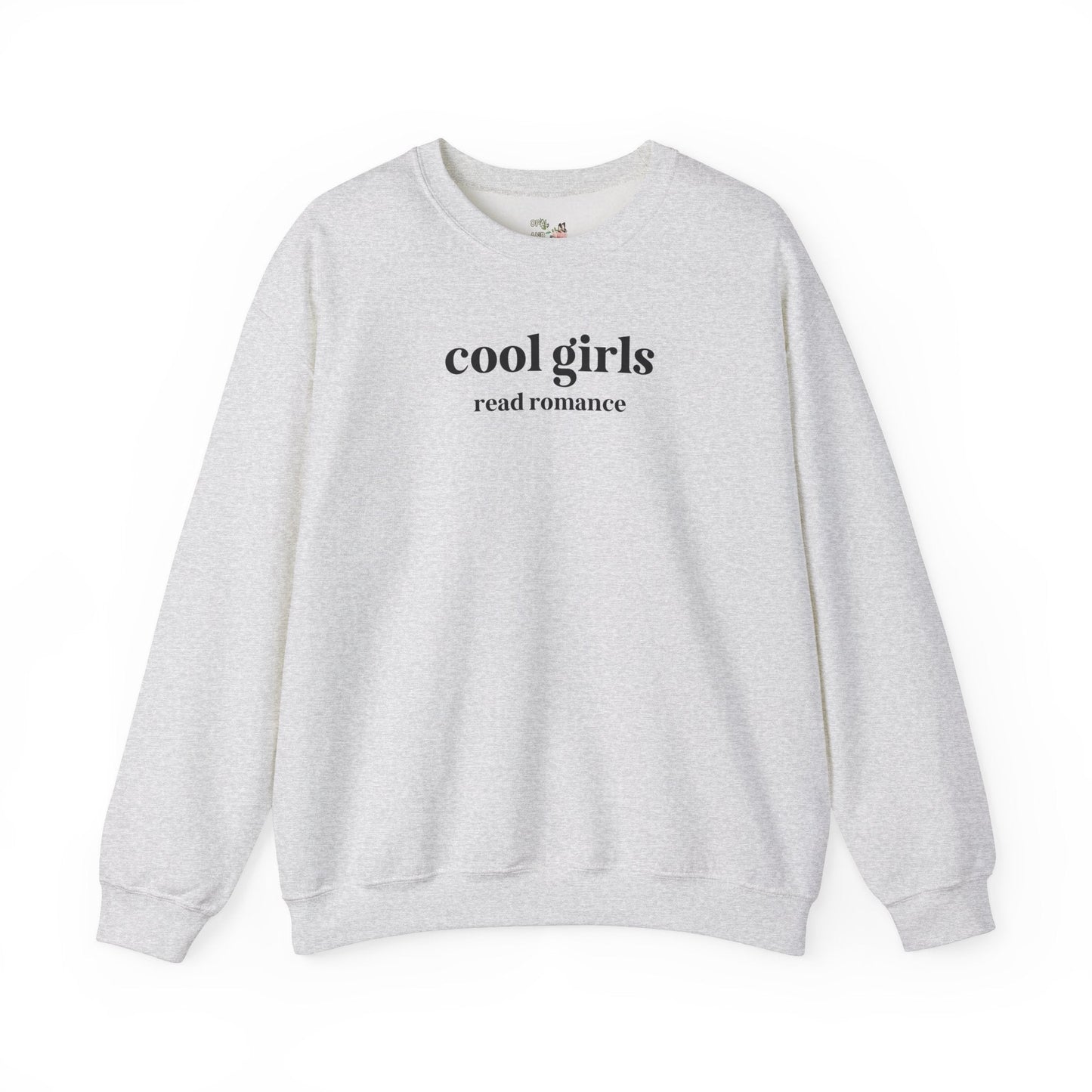 Cool Girls Read Romance Crewneck
