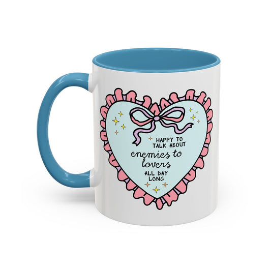 Happy to Talk About Enemies to Lovers All Day Long Coffee Mug