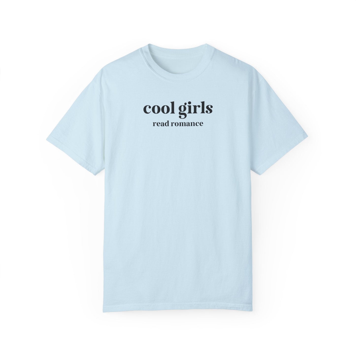Cool Girls Read Romance Tee