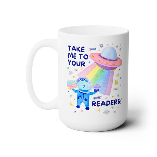 Take Me to Your Readers Coffee Mug