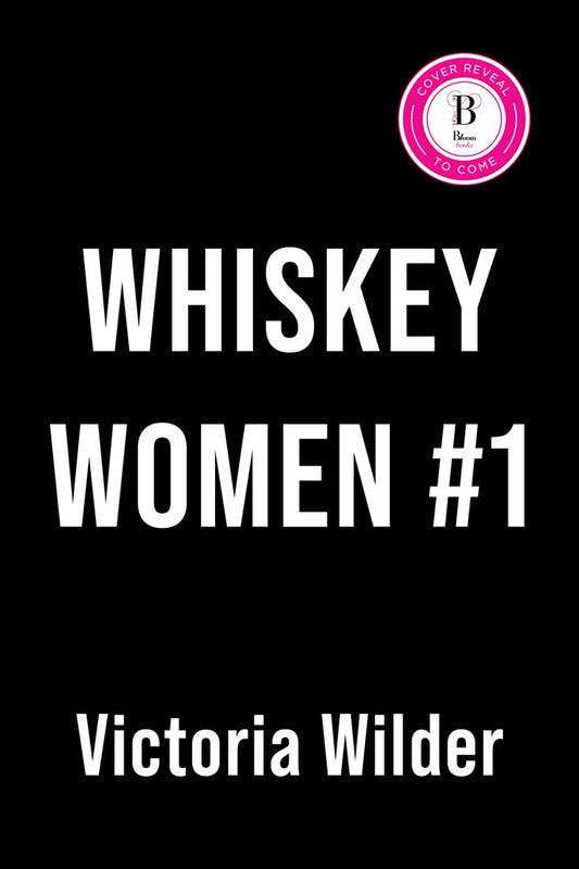 RUMORS & WHISKEY, Whiskey Women #1